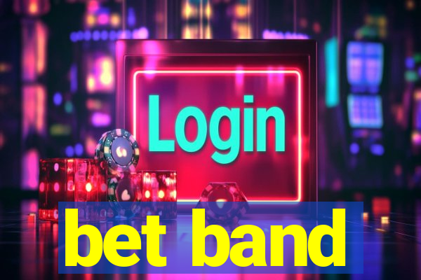 bet band